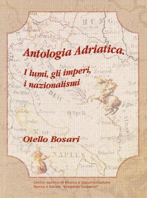 Antologia Adriatica – I lumi, gli imperi, i nazionalismi
