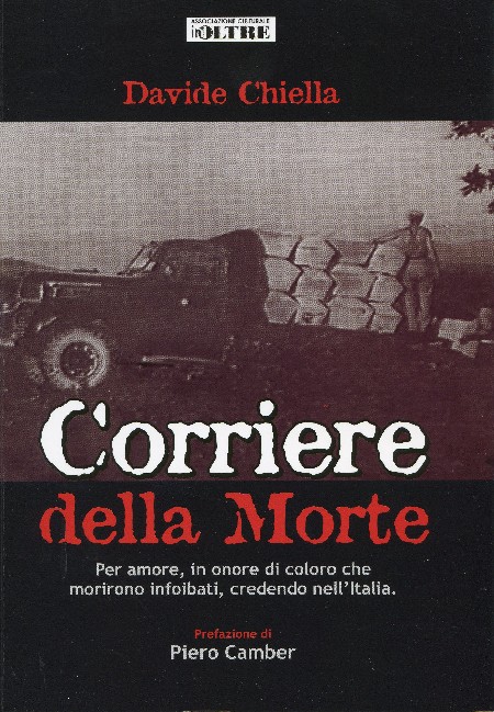 Corriere della morte- Istria e Venezia Giulia 1943-1947