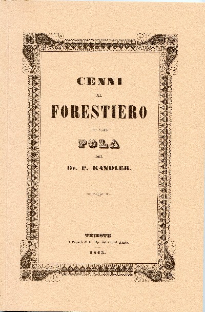 Cenni al Forestiero che visita Pola