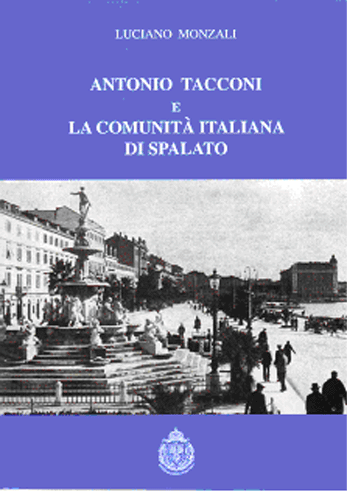 Antonio Tacconi e la Comunità italiana di Spalato