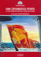 1809: l’insorgenza veneta. La lotta contro Napoleone nella Terra di San Marco