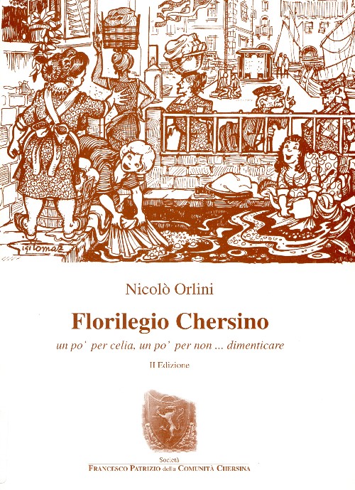 Florilegio Chersino – un po’ per celia, un po’ per non … dimenticare