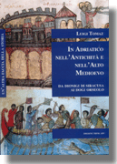 In Adriatico nell’Antichità e nell’Alto Medioevo: da Dionigi di Siracusa ai dogi Orseolo”