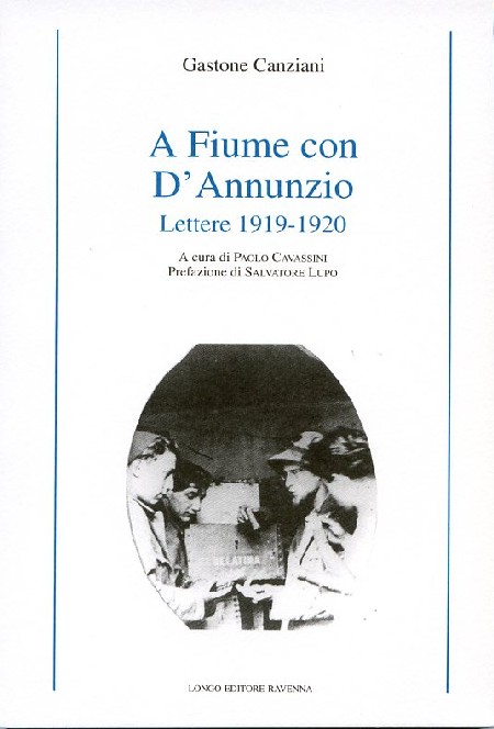 A Fiume con D’Annunzio – Lettere 1919-1920