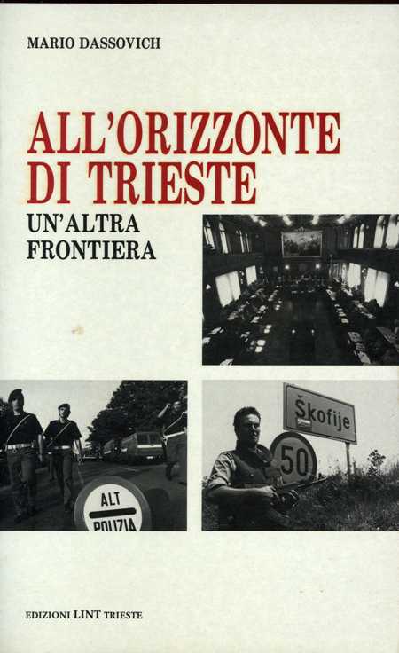 All’orizzonte di Trieste – Un’altra frontiera