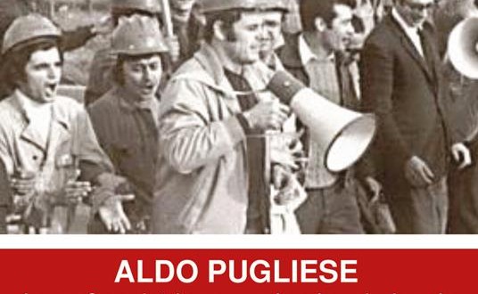 Aldo Pugliese Da Profugo Istriano A Leader Sindacale