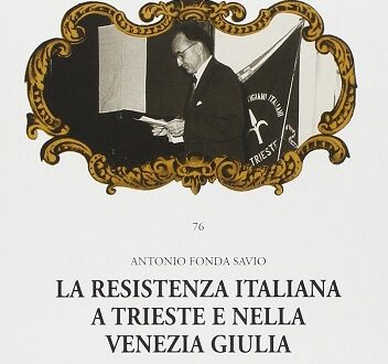 Fonda Savio Spazzali Resistenza Italiana Trieste Venezia Giulia Del Bianco