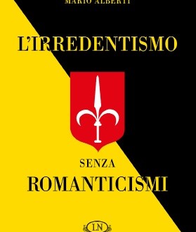 Irredentismo Senza Romanticismi Alberti Lega Nazionale