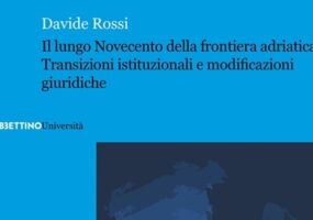 Rossi Davide Il Lungo Novecento Della Frontiera Adriatica 0
