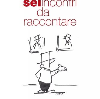 Merzliak Guido Sei Incontri Da Raccontare Reverdito